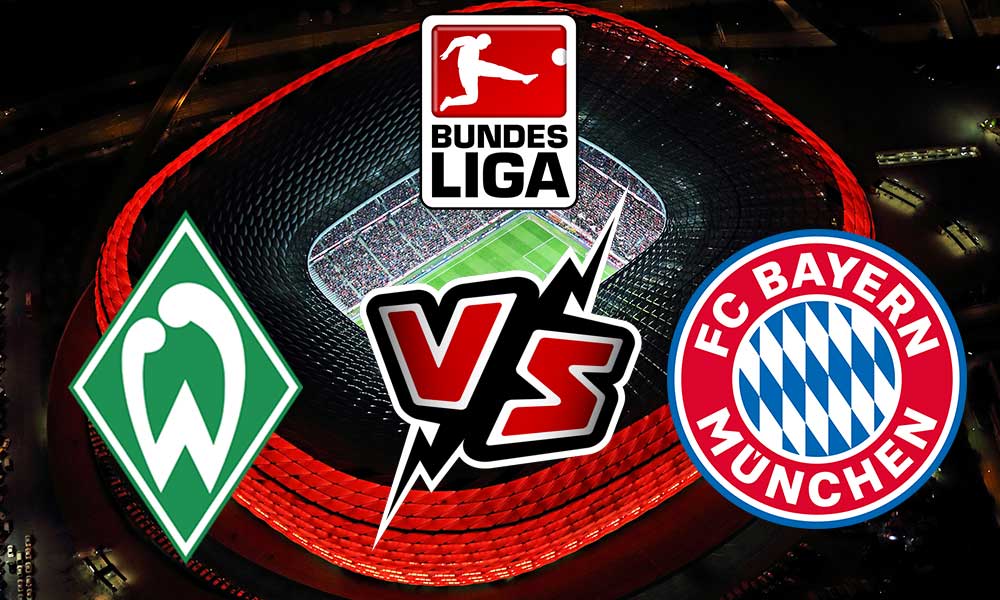 Werder Bremen vs Bayern München Live