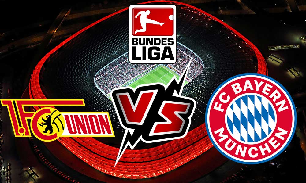 Bayern München vs Union Berlin Live