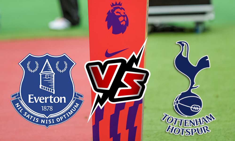 Everton vs Tottenham Hotspur Live