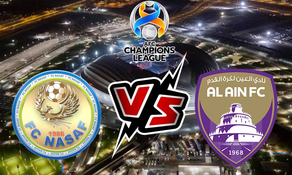 Nasaf vs Al Ain Live